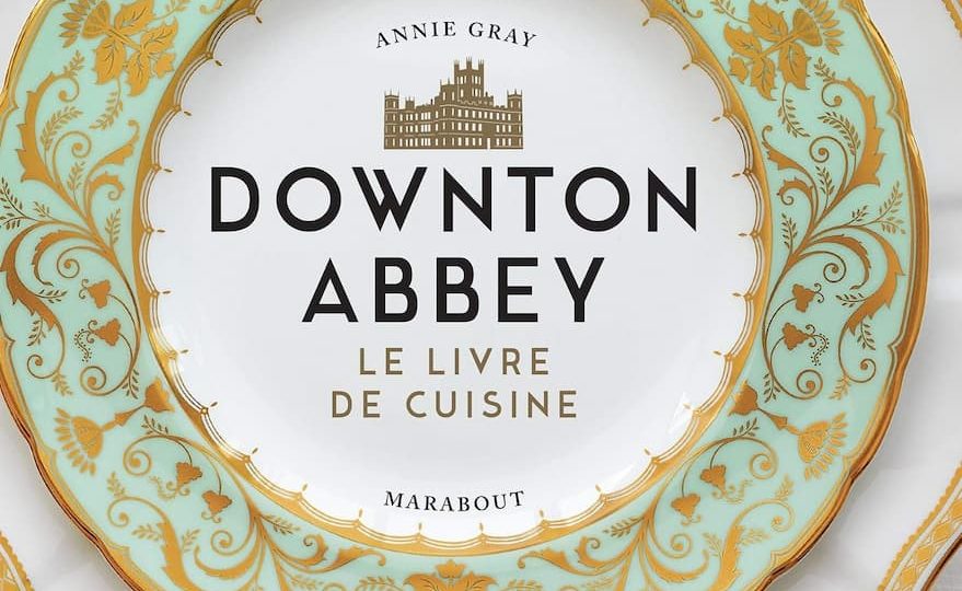 recettes Downton Abbey