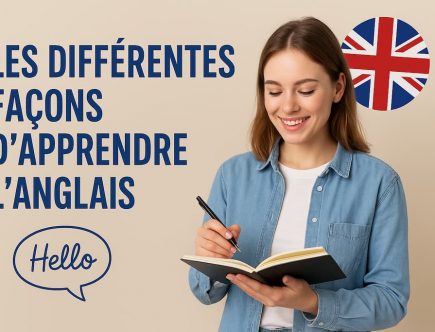 Les différentes façons d’apprendre l’anglais immersion, créativité et confiance en soi